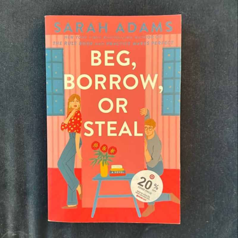 Beg, Borrow, or Steal