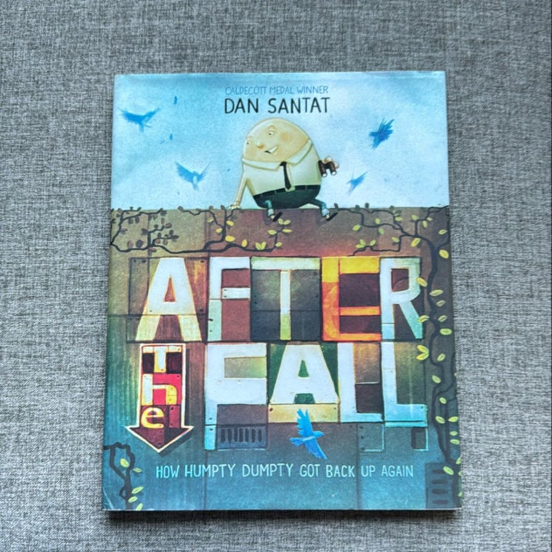 After the Fall (How Humpty Dumpty Got Back up Again)