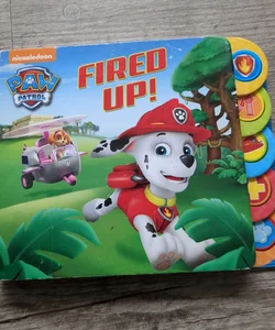 Paw Patrol Fired Up!