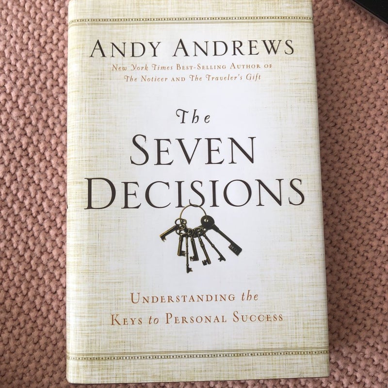 The Seven Decisions