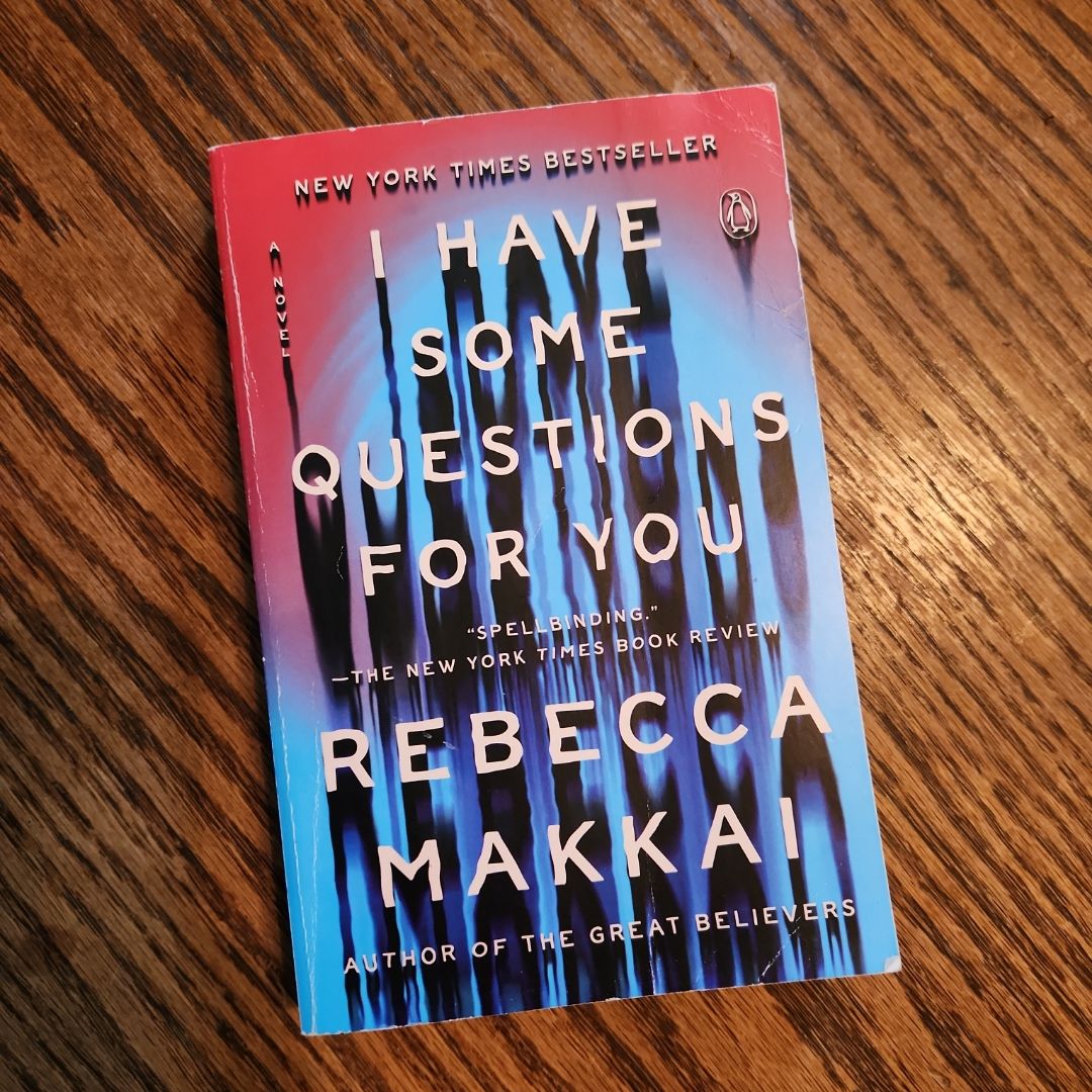 I Have Some Questions for You