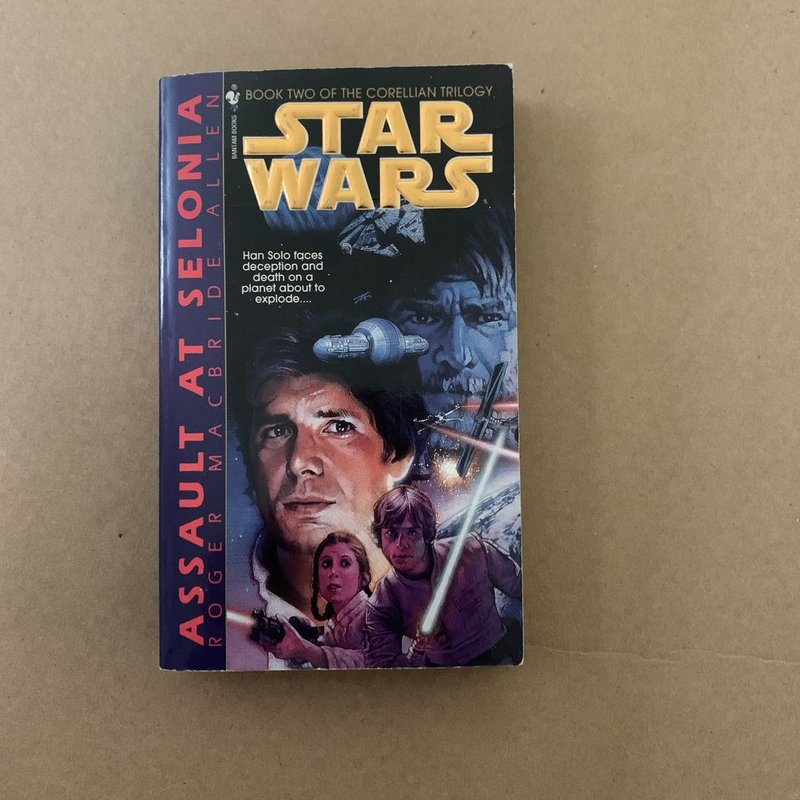 Assault at Selonia: Star Wars Legends (the Corellian Trilogy) by Roger ...