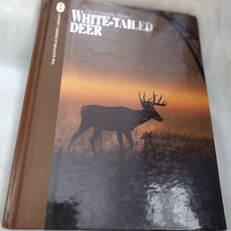 The Complete Hunter White Tail Deer by Gary Clancy, Hardcover