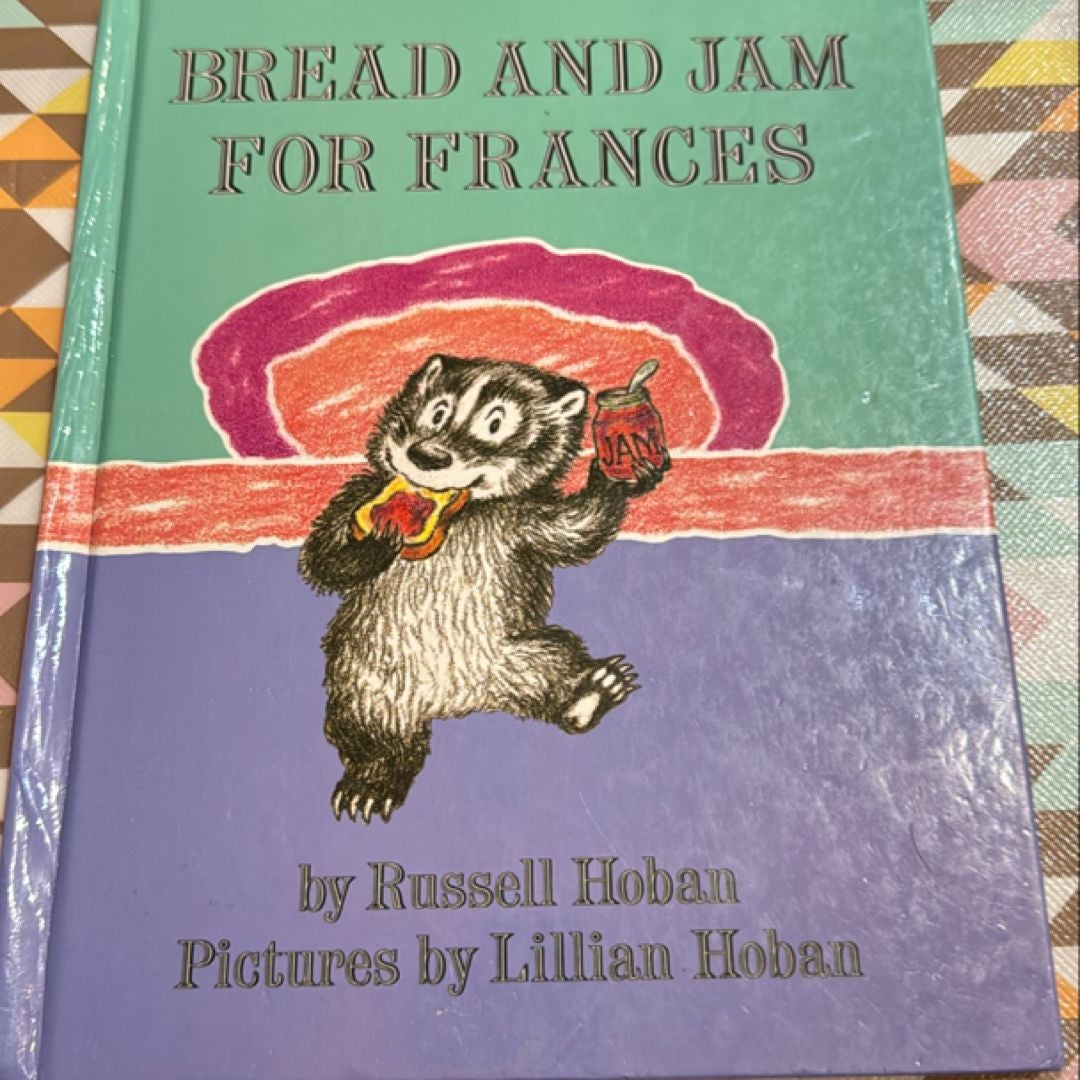 Bread and Jam for Frances