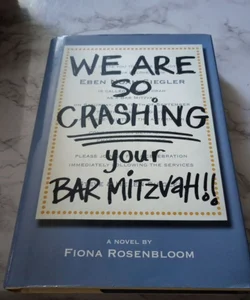 We Are SO Crashing Your Bar Mitzvah!