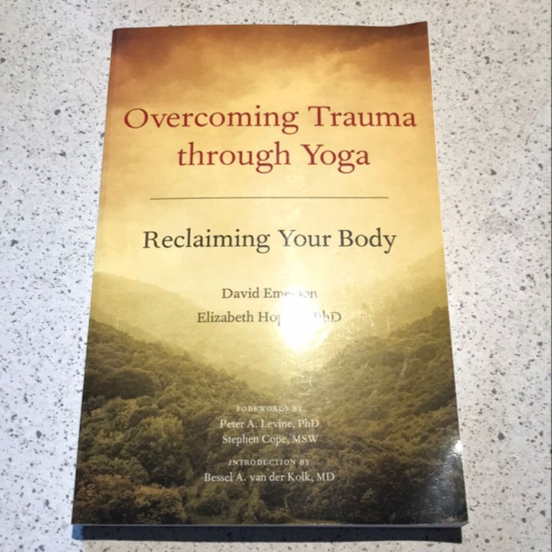 Overcoming Trauma Through Yoga