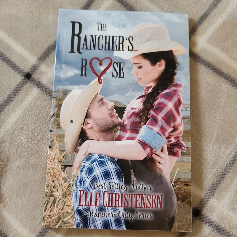 The Rancher's Rose