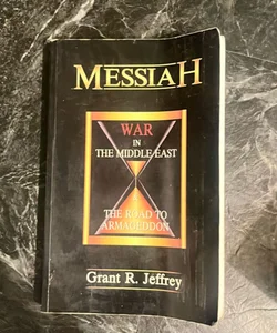 Messiah.  War In The Middle East, 
