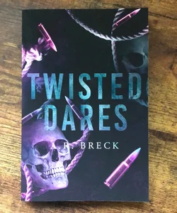 Twisted Dares *Signed The Last Chapter Edition