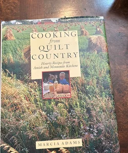 Cooking from Quilt Country (First Edition)