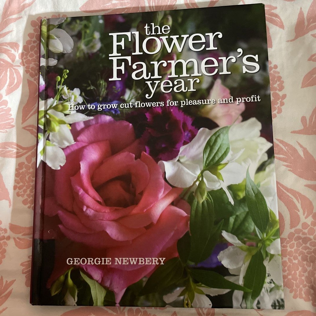 The Flower Farmer's Year by Newbery, Paperback Pangobooks