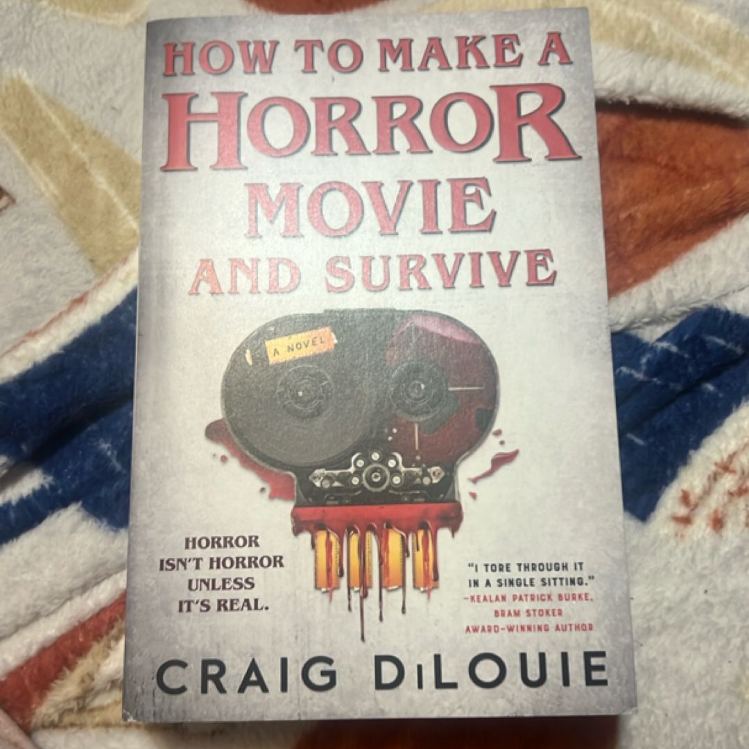 How to Make a Horror Movie and Survive