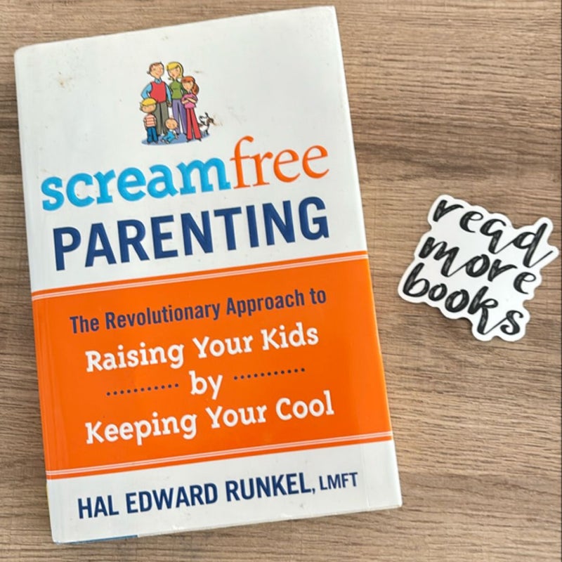 Screamfree Parenting