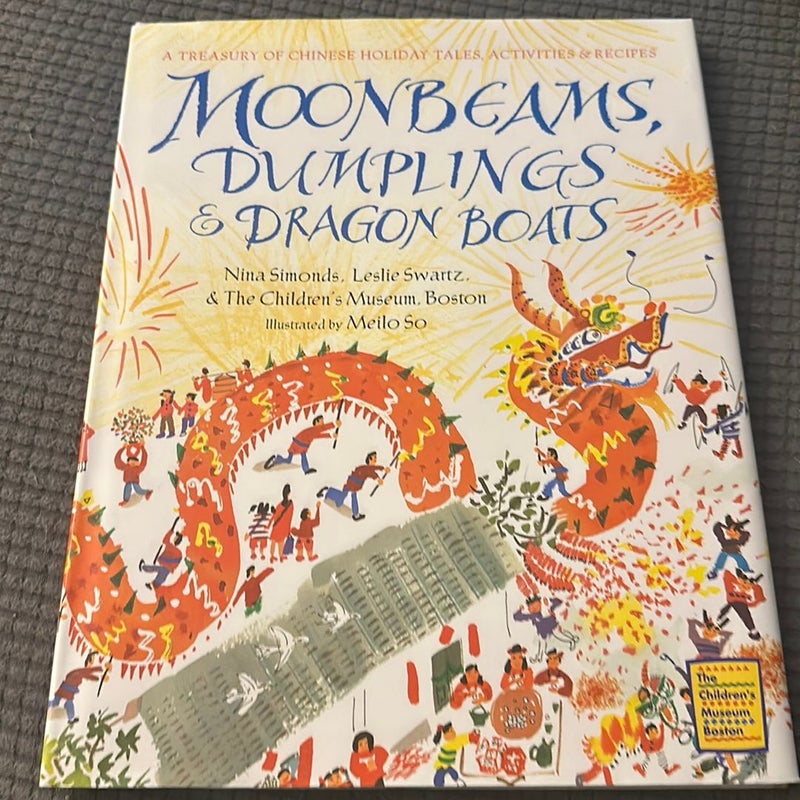 Moonbeams, Dumplings and Dragon Boats