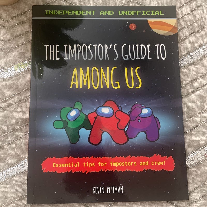 The Impostor’s Guide To Among Us