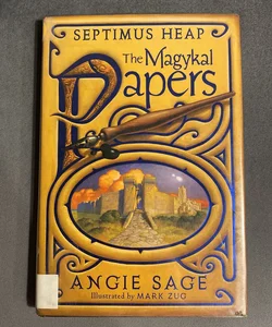Septimus Heap: the Magykal Papers