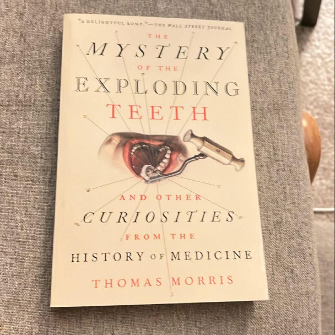 The Mystery of the Exploding Teeth by Thomas Morris