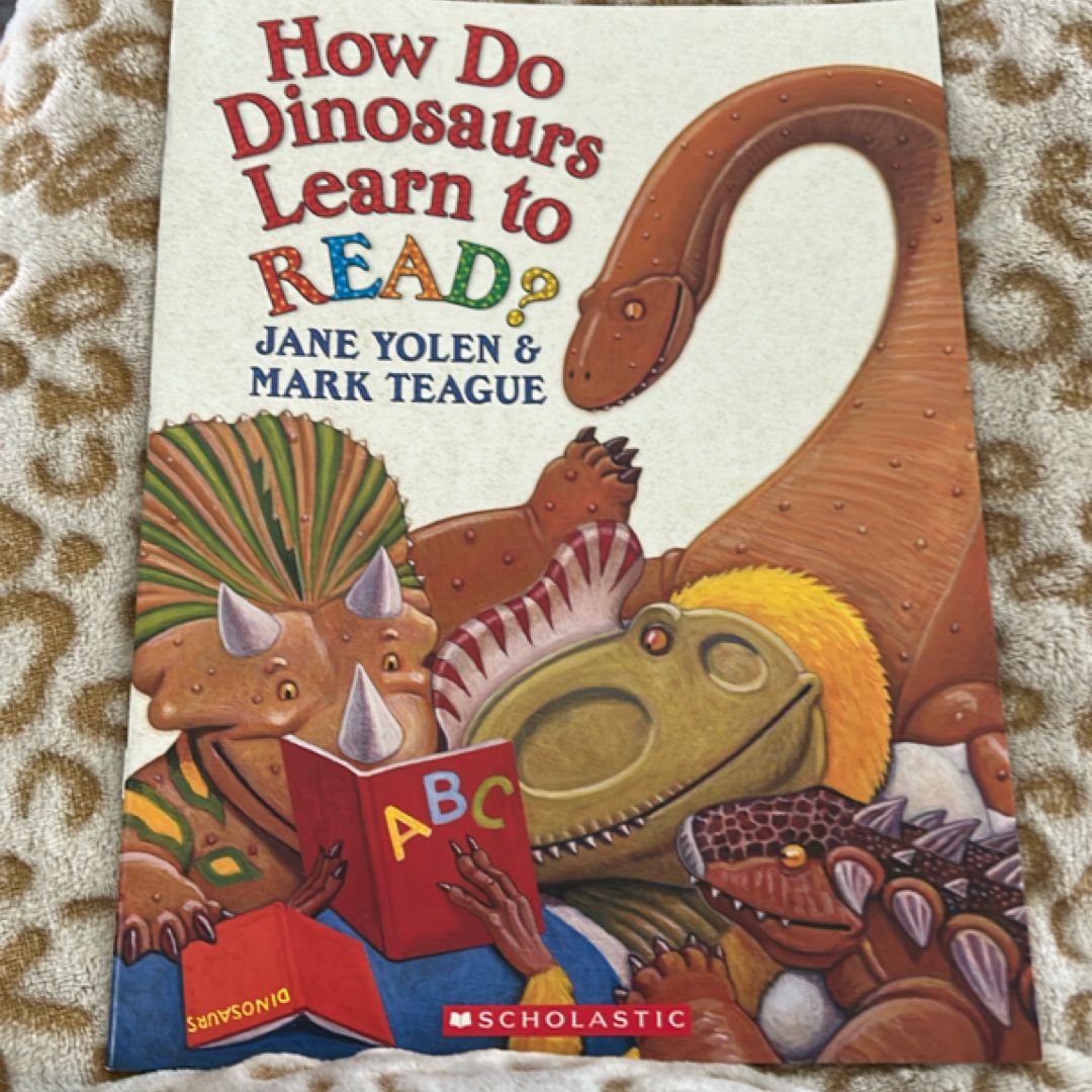 How Do Dinosaurs Learn to Read?