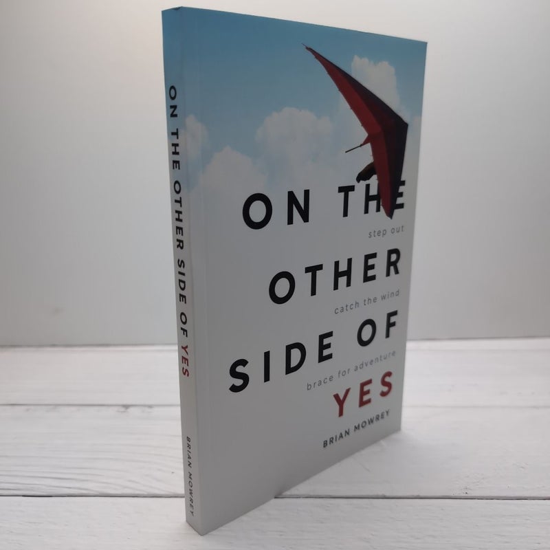 On the Other Side of Yes