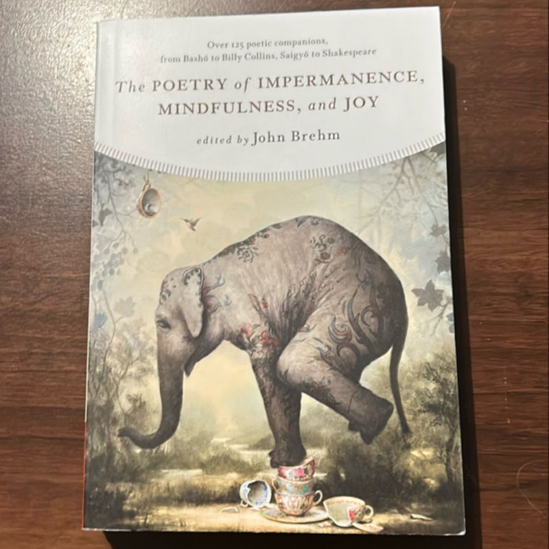 The Poetry of Impermanence, Mindfulness, and Joy