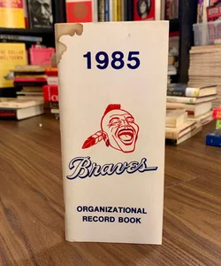1985 Atlanta Braves Organizational Record Book