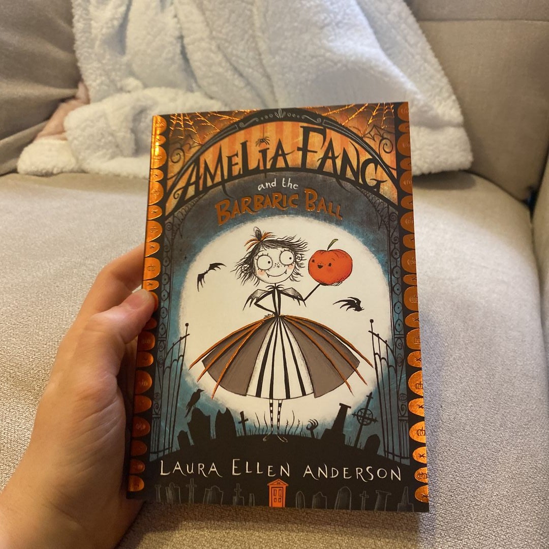 Amelia Fang and the Barbaric Ball (the Amelia Fang Series)