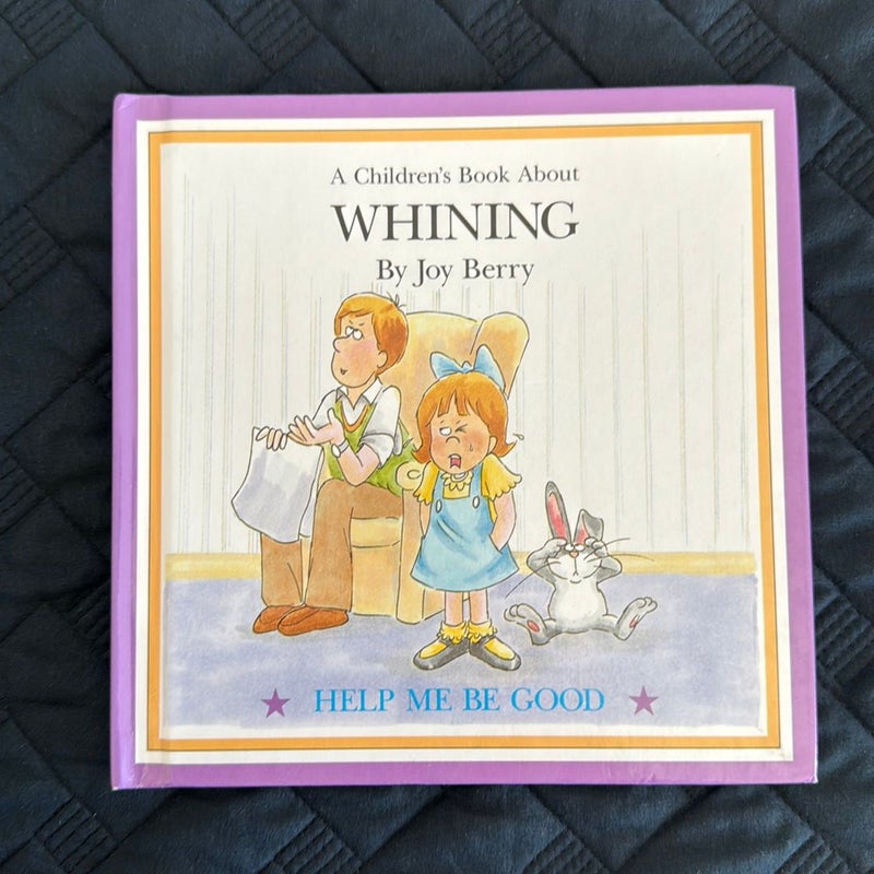 A Children’s Book About Whining