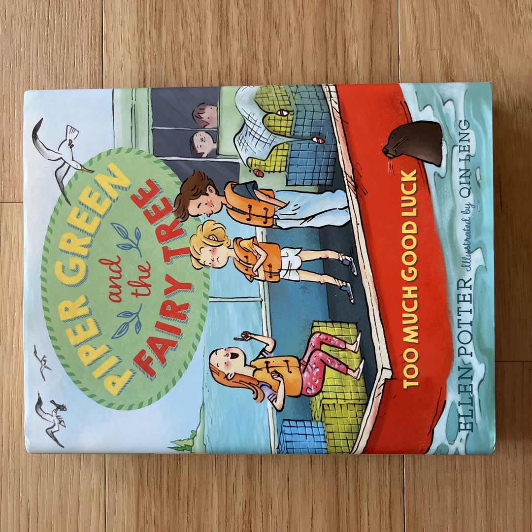 Piper Green and the Fairy Tree: Too Much Good Luck