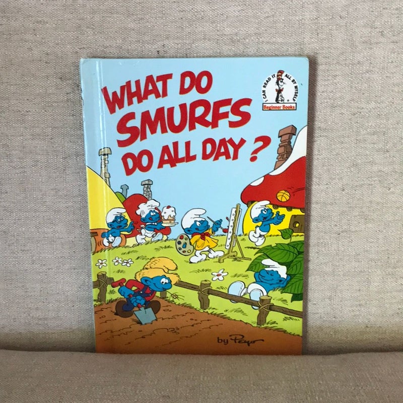 What Do Smurfs Do All Day?