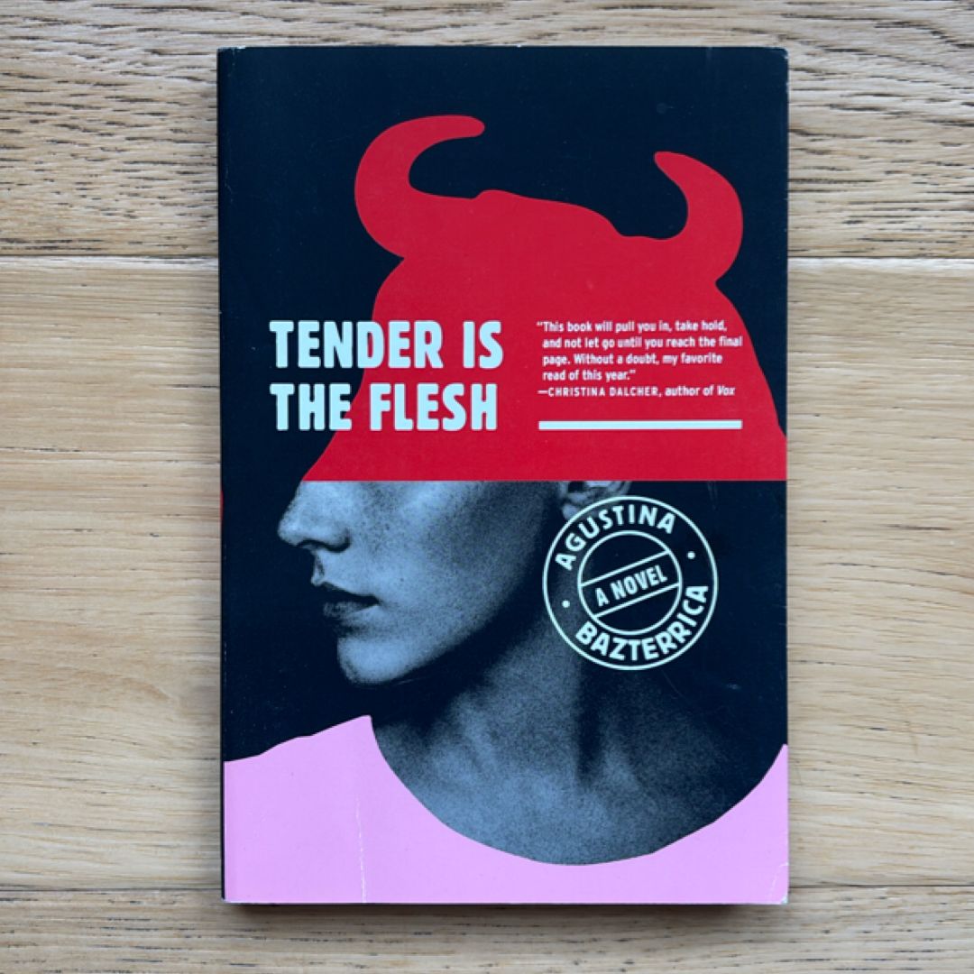 Tender Is the Flesh