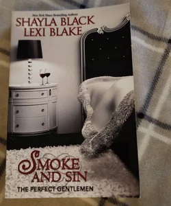Smoke and Sin