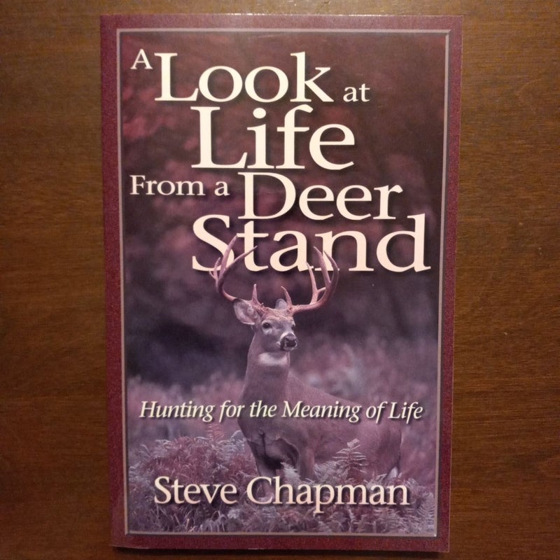 A Look at Life from a Deer Stand