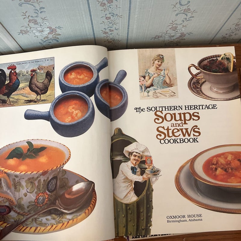 The Southern Heritage Soups and Stews Cookbook