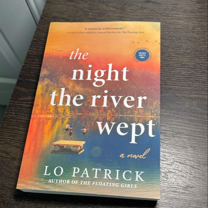 The Night the River Wept