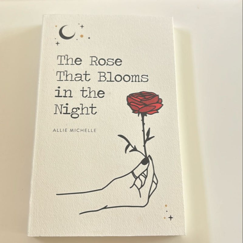 The Rose That Blooms in the Night