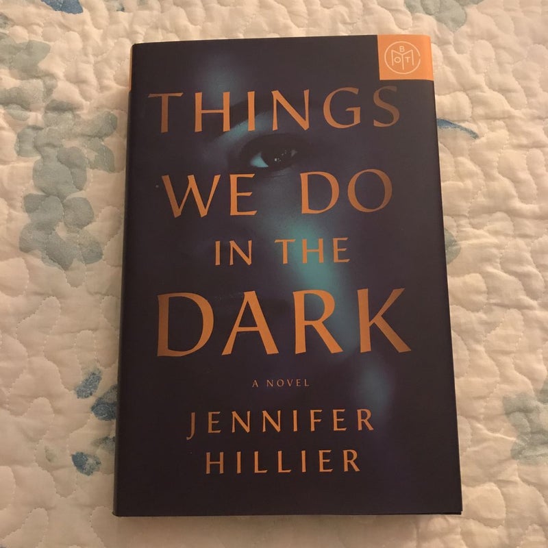 Things We Do In The Dark By Jennifer Hillier Hardcover Pangobooks