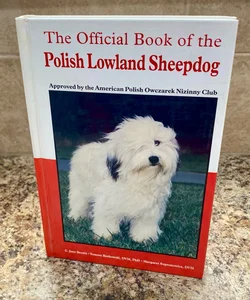The Official Book of the Polish Lowland Sheepdog