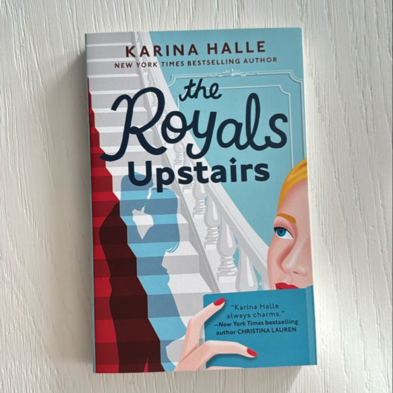 The Royals Upstairs