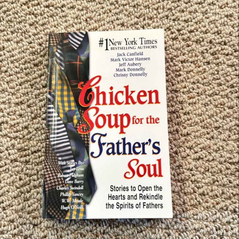 Chicken Soup for the Father's Soul