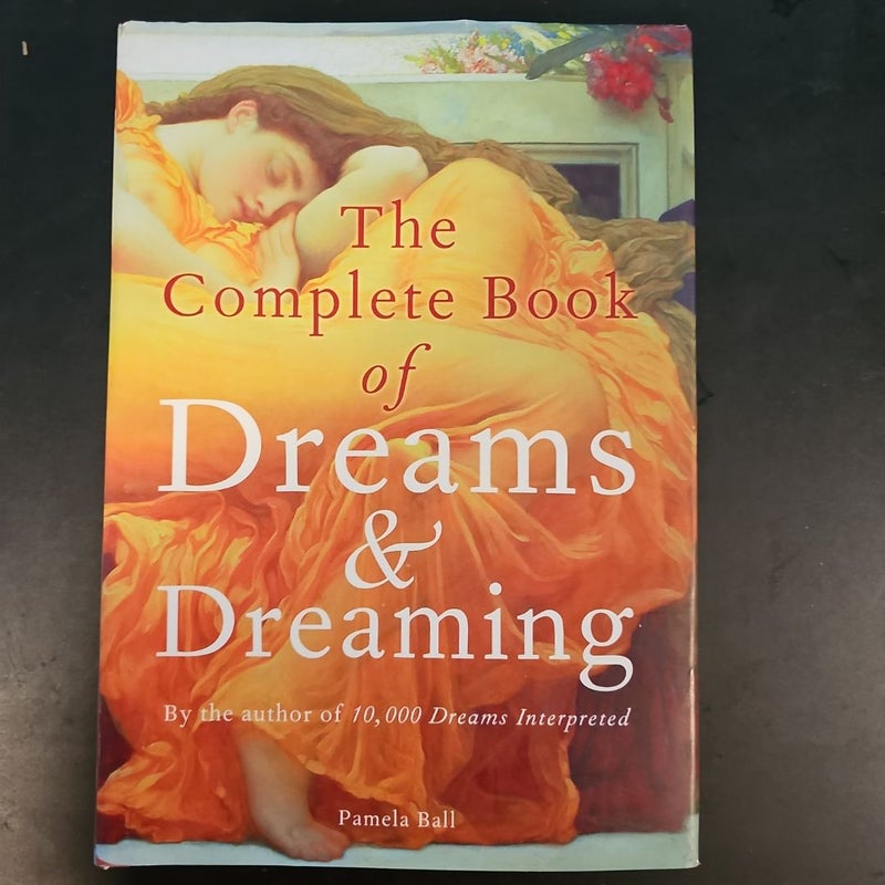 The Complete Book of Dreams and Dreaming