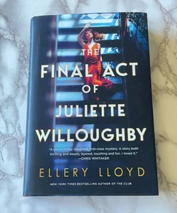 The Final Act of Juliette Willoughby