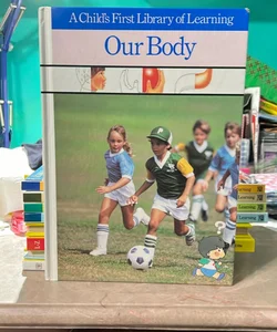 A Child’s First Library of Learning: Our Body