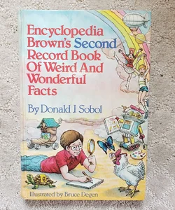 Encyclopedia Brown's Second Record Book of Weird and Wonderful Facts (1st Printing, 1981)