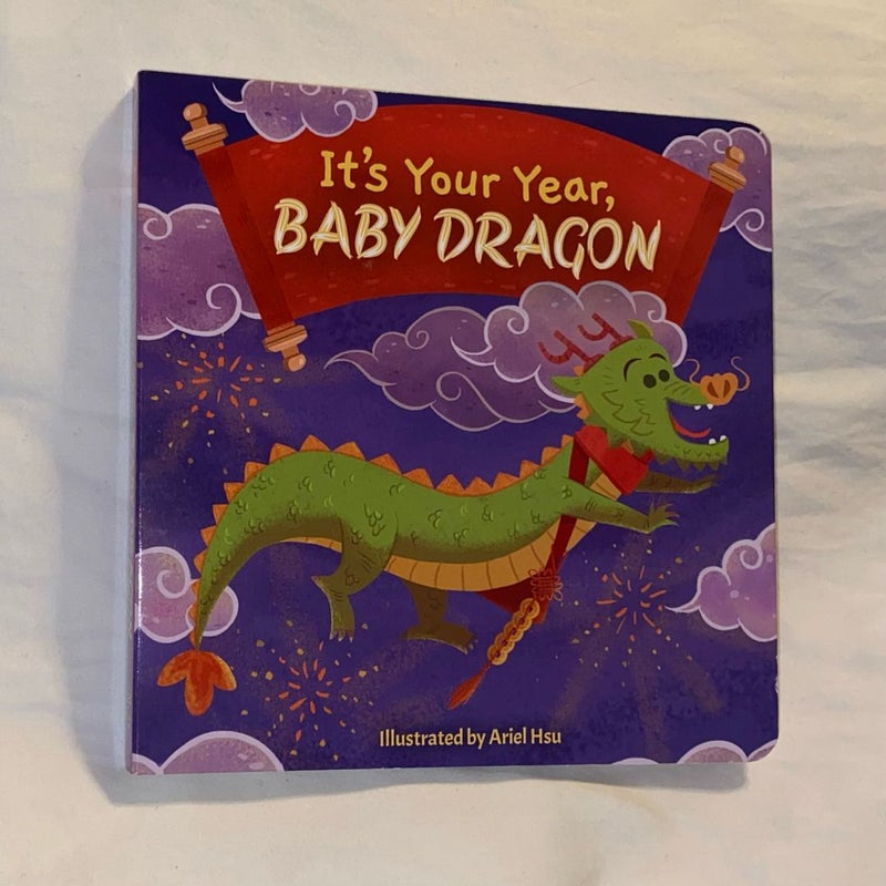 It's Your Year, Baby Dragon