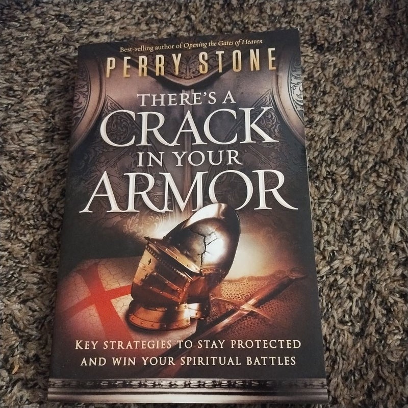 There's a Crack in Your Armor