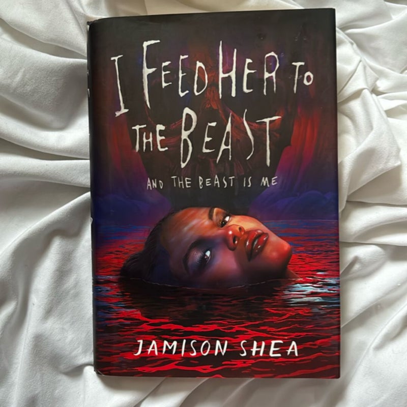 I Feed Her to the Beast and the Beast Is Me
