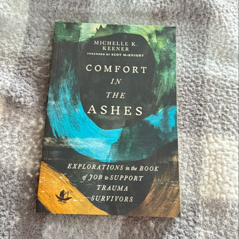 Comfort in the Ashes