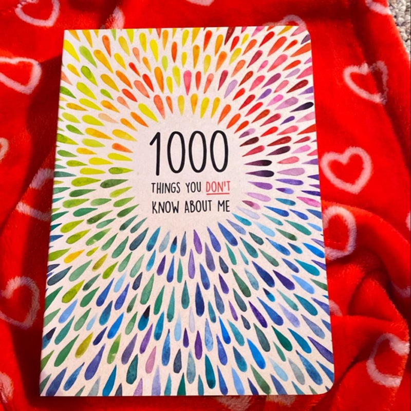 1000 things you don’t know about me 