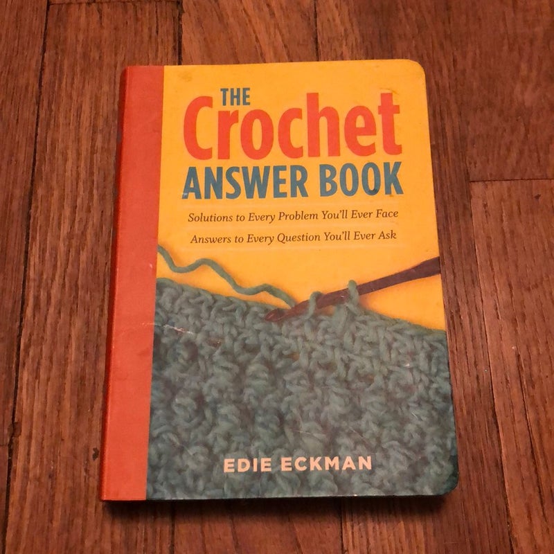 The Crochet Answer Book, 2nd Edition