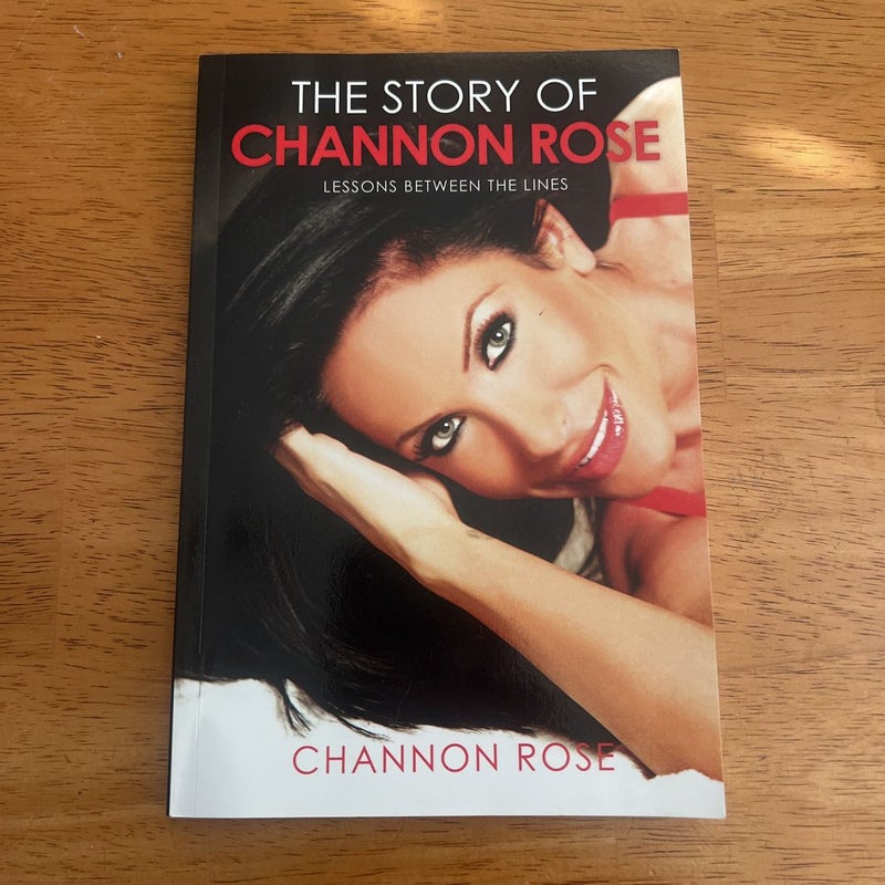 The Story of Channon Rose by Channon Rose